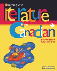 Learning with Literature in the Canadian Elementary Classroom